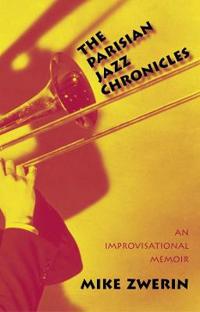 The Parisian Jazz Chronicles