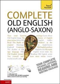 Teach Yourself Complete Old English (Anglo-Saxon)