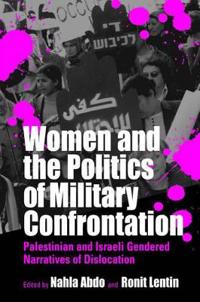 Women and the Politics of Military Confrontation