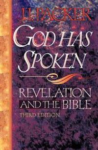 God Has Spoken: Revelation and the Bible