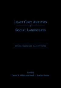 Least Cost Analysis of Social Landscapes