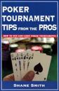 Poker Tournament Tips Pros