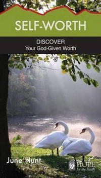 Self-Worth: Discover Your God-Given Worth