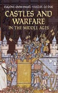 Castles And Warfare In The Middle Ages