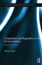 Competition and Regulation in the Airline Industry