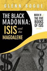 The Black Madonna - Isis and the Magdalene