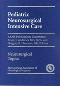 Pediatric Neurosurgical Intensive Care