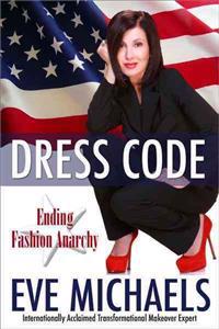 Dress Code: Ending Fashion Anarchy