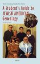 A Student's Guide to Jewish American Genealogy