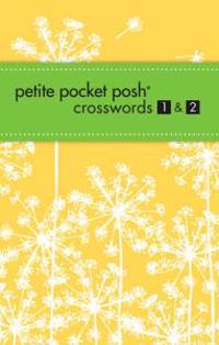 Petite Pocket Posh Crosswords 1 & 2