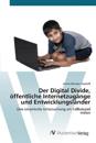Der Digital Divide, öffentliche Internetzugänge und Entwicklungsländer
