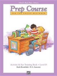 Alfred's Basic Piano Prep Course Activity & Ear Training, Bk D