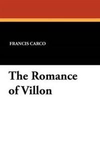 The Romance of Villon
