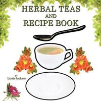 Herbal Teas and Recipe Book