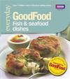 Good Food: FishSeafood Dishes