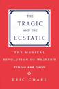 The Tragic and the Ecstatic