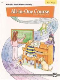 Alfred's Basic All-In-One Course, Bk 3: Lesson * Theory * Solo